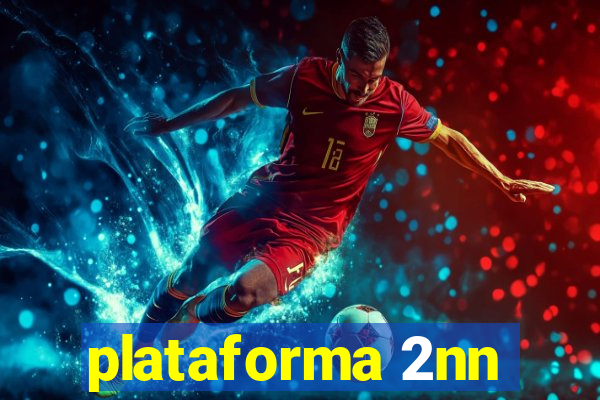 plataforma 2nn